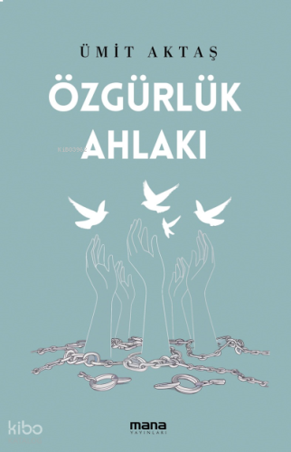 Özgürlük Ahlakı