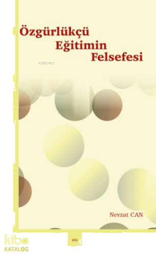 Özgürlükçü Eğitimin Felsefesi