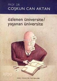Özlenen Üniversite / Yaşanan Üniversite | benlikitap.com