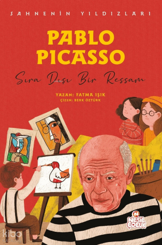 Pablo Picasso - Sıra Dışı Bir Ressam;Sahnenin Yıldızları | benlikitap.