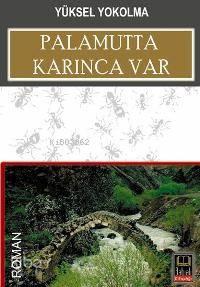 Palamutta Karınca Var