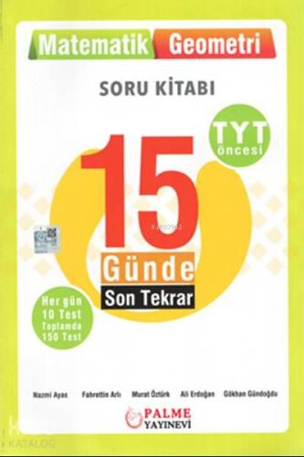 Palme Yayınları TYT Öncesi Matematik Geometri 15 Günde Son Tekrar Soru Kitabı Palme 