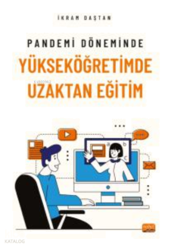 Pandemi Döneminde Yükseköğretimde Uzaktan Eğitim