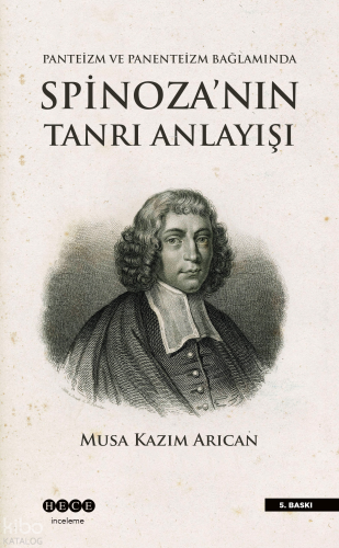 Panteizm ve Panenteizm Bağlamında Spinoza'nın Tanrı Anlayışı; Panteizm, Panenteizm ve Ateizm Bağlamında