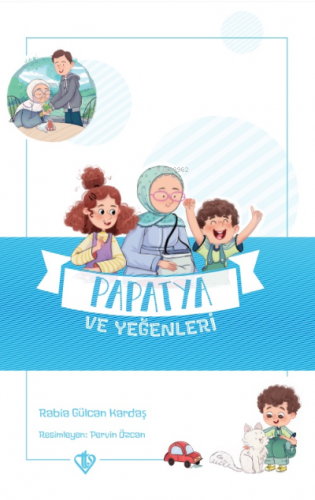 Papatya ve Yeğenleri Değerli Hikayeler Vefa | benlikitap.com