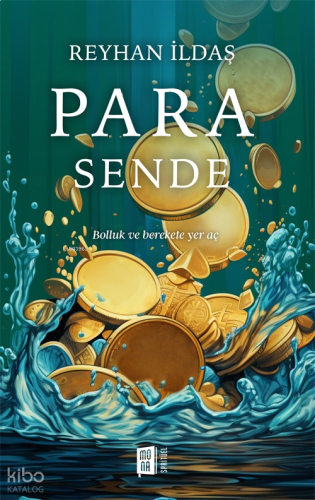 Para Sende;Bolluk ve Berekete Yol Aç