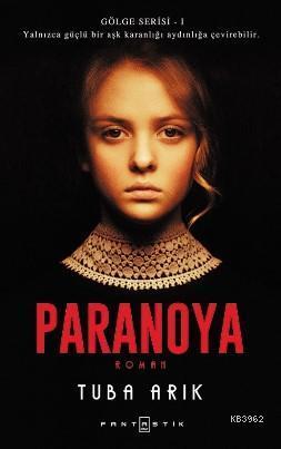 Paranoya | benlikitap.com