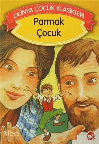 Parmak Çocuk Dünya Çocuk Klasikleri
