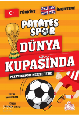 Patatesspor İngiltere’de;Patatesspor Dünya Kupasında