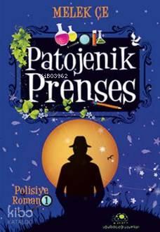 Patojenik Prenses; Polisiye Romanı | benlikitap.com