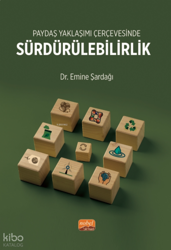 Paydaş Yaklaşımı Çerçevesinde Sürdürebilirlik