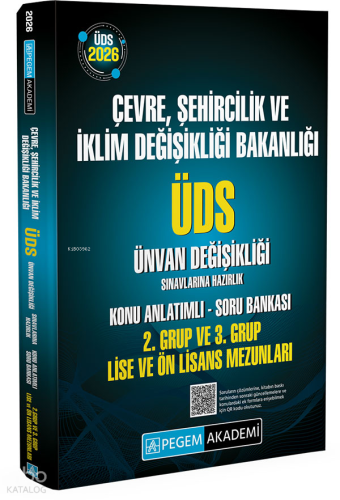 Pegem Akademi Çevre Şehircilik ve İklim Değişikliği Bakanlığı ÜDS Ünvan Değişikliği Sınavlarına Hazırlık Konu Anlatımlı Soru Bankası 2. Grup ve 3. Grup