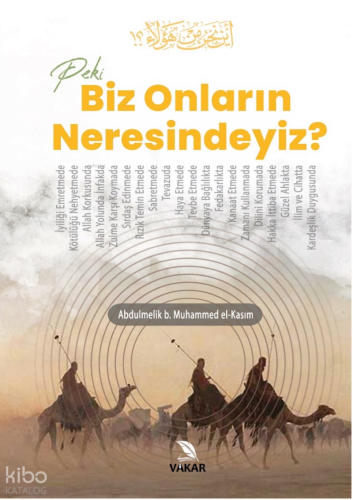 Peki Biz Onların Neresindeyiz?