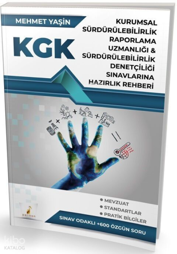 Pelikan KGK Kurumsal Sürdürülebilirlik Raporlama Uzmanlığı ve Sürdürülebilirlik Denetçiliği Sınavlarına Hazırlık Rehberi