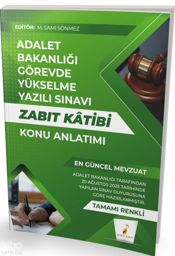 Pelikan Yayınevi GYS Adalet Bakanlığı Görevde Yükselme Yazılı Sınavı Zabıt Katibi Konu Anlatımı