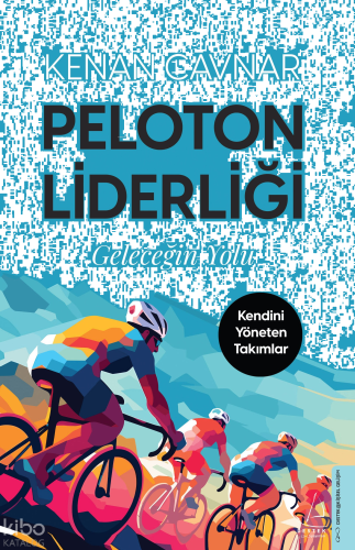 Peloton Liderliği;Geleceğin Yolu