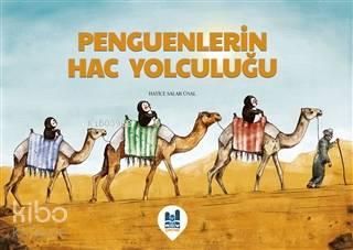 Penguenlerin Hac Yolculuğu | benlikitap.com