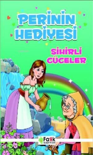 Perinin Hediyesi; Sihirli Cüceler | benlikitap.com