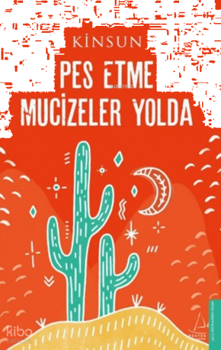 Pes Etme Mucizeler Yolda