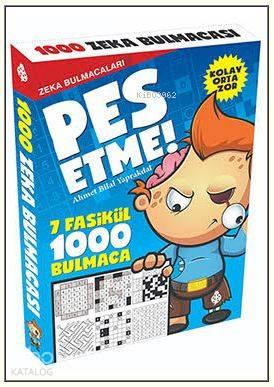 Pes Etme! - Zeka Bulmacaları; 7 Fasikül - 1000 Bulmaca