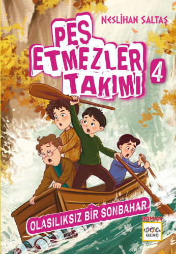Pes Etmezler Takımı 4 ;Olasılıksız Bir Sonbahar | benlikitap.com