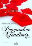 Peygamber Efendimiz | benlikitap.com