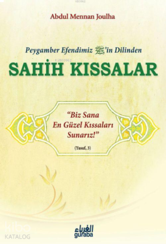 Peygamber Efendim'izin Dilinden Sahih Kıssalar | benlikitap.com