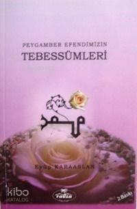 Peygamber Efendimizin Tebessümleri