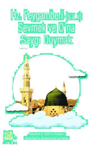 Peygamber (s.a.v)'i Sevmek ve Saygı Duymak