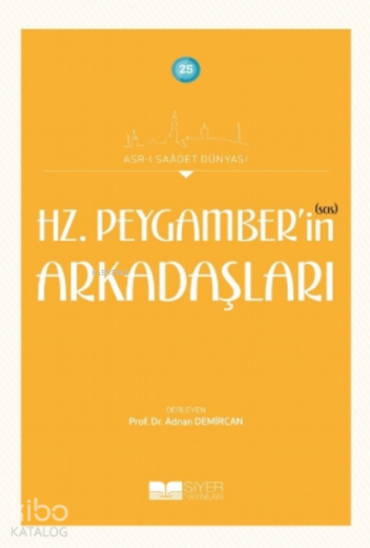 Hz. Peygamber'in (sas) Arkadaşları