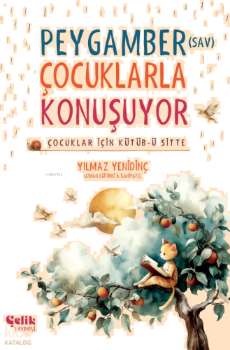 Peygamber (sav) Çocuklarla Konuşuyor;Çocuklar İçin Kütüb-ü Sitte | ben