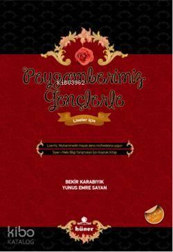 Peygamberimiz Gençlerle; Liseler için