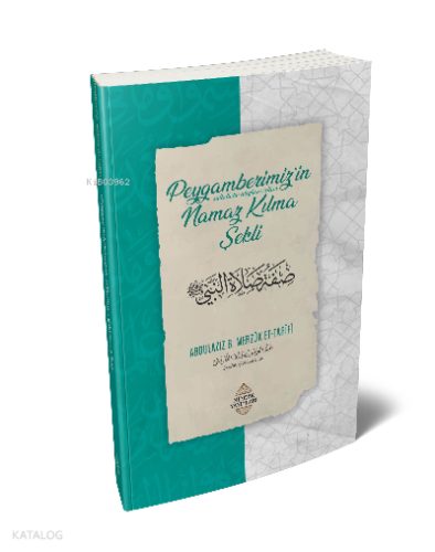 Peygamberimiz'in Namaz Kılma Şekli | benlikitap.com