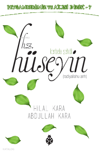 Peygamberimiz ve Ailesi Dizisi-7 Kerbela Şehidi Hz. Hüseyin