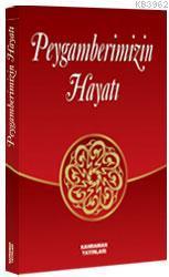 Peygamberimizin Hayatı (cep Boy) | benlikitap.com