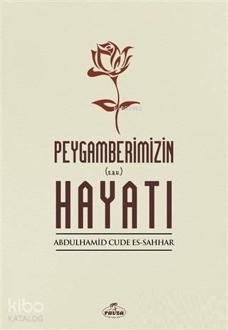 Peygamberimizin Hayatı | benlikitap.com