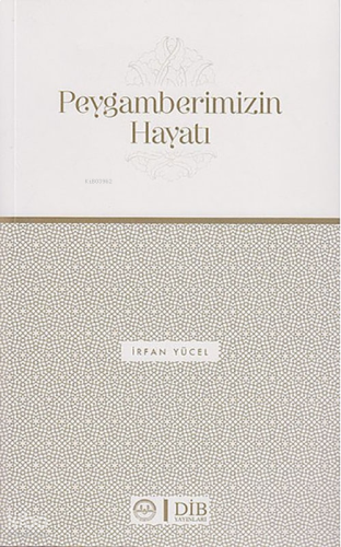 Peygamberimizin Hayatı