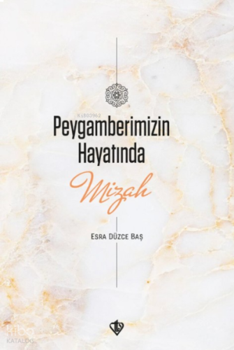 Peygamberimizin Hayatında Mizah