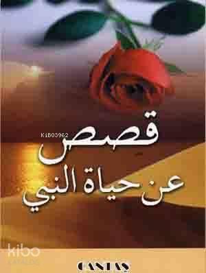 Peygamberimizin Hayatından Kıssalar | benlikitap.com