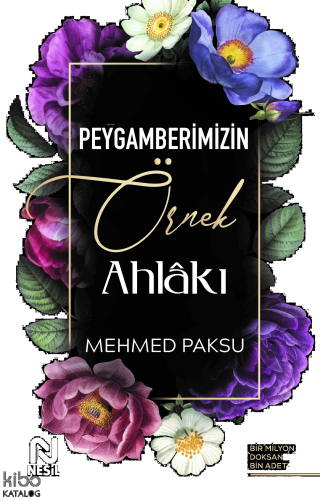 Peygamberimizin Örnek Ahlakı