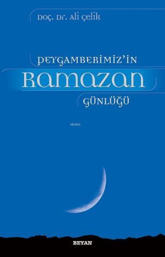 Peygamberimiz'in Ramazan Günlüğü | benlikitap.com