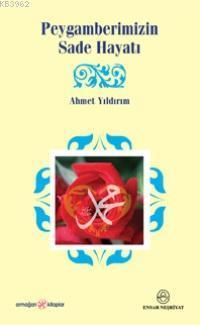Peygamberimizin Sade Hayatı | benlikitap.com