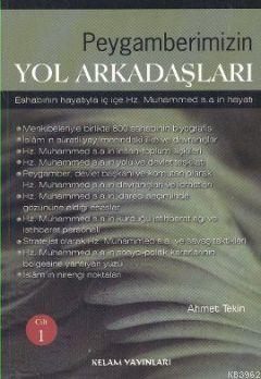Peygamberimizin Yol Arkadaşları (2 Cilt Takım); Eshabının Hayatıyla İçiçe Hz. Muhammed S.A.'in Hayatı