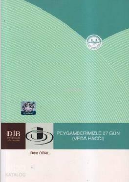 Peygamberimizle 27 Gün (Veda Haccı)