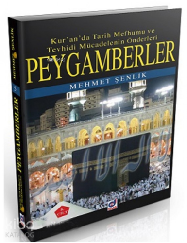 Peygamberler 1. Cilt;Kur'an'da Tarih Mefhumu ve Tevhidi Mücadelenin Önderleri