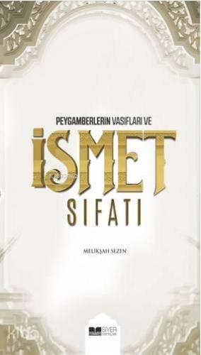 Peygamberlerin Vasıfları ve İsmet Sıfatları