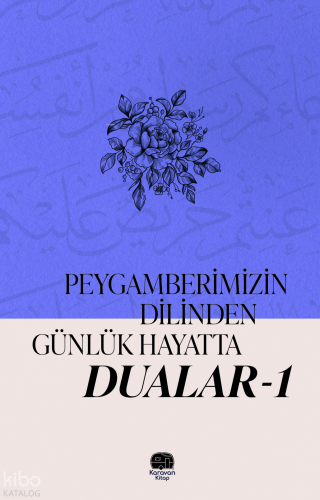 Peygambermizin Dilinden Günlük Hayatta Dualar 1 | benlikitap.com