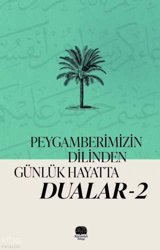Peygambermizin Dilinden Günlük Hayatta Dualar 2 | benlikitap.com