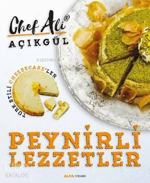 Peynirli Lezzetler; Türk Stili Cheescake'ler