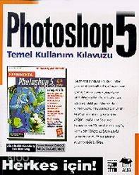 Photoshop 5; Temel Kullanım Kılavuzu